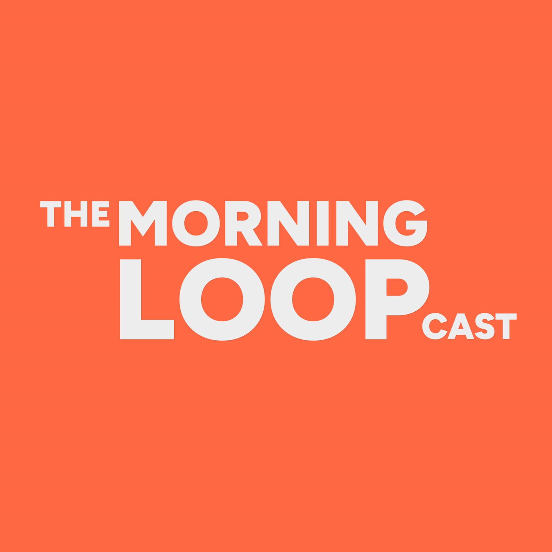 The Morning LOOPcast