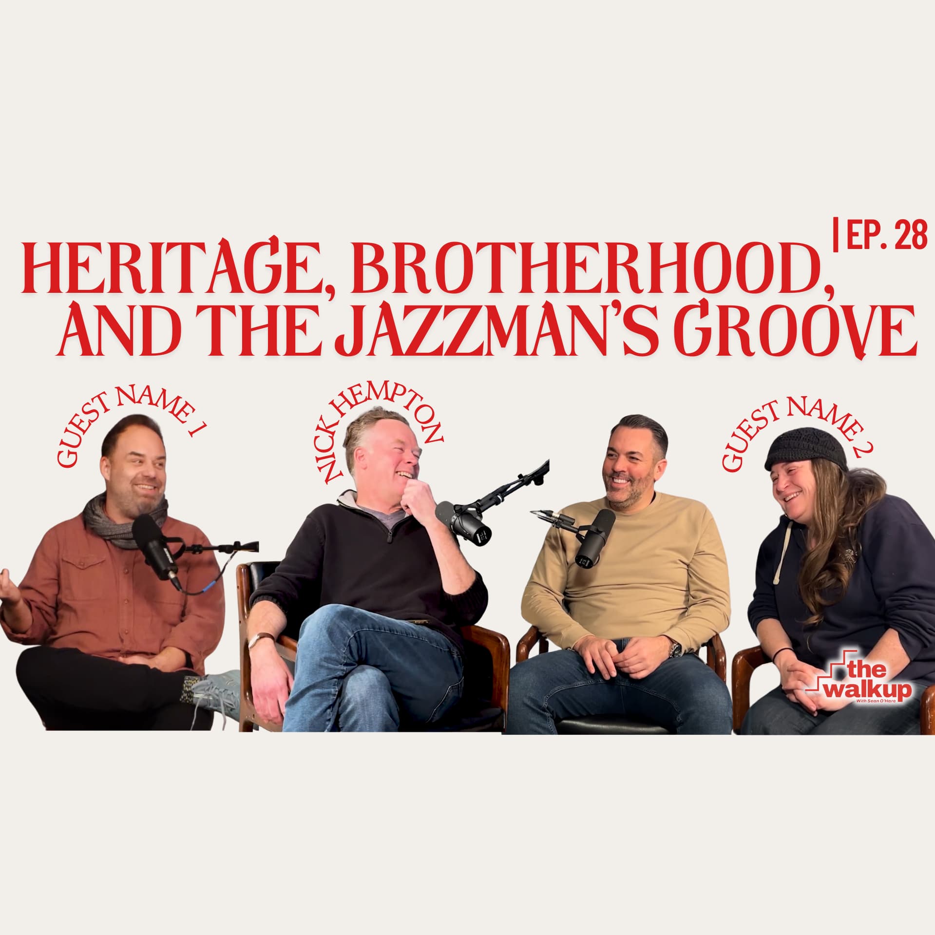 Heritage, Brotherhood, and the Jazzman’s Groove (Nick Hempton and Friends) | Ep. 28