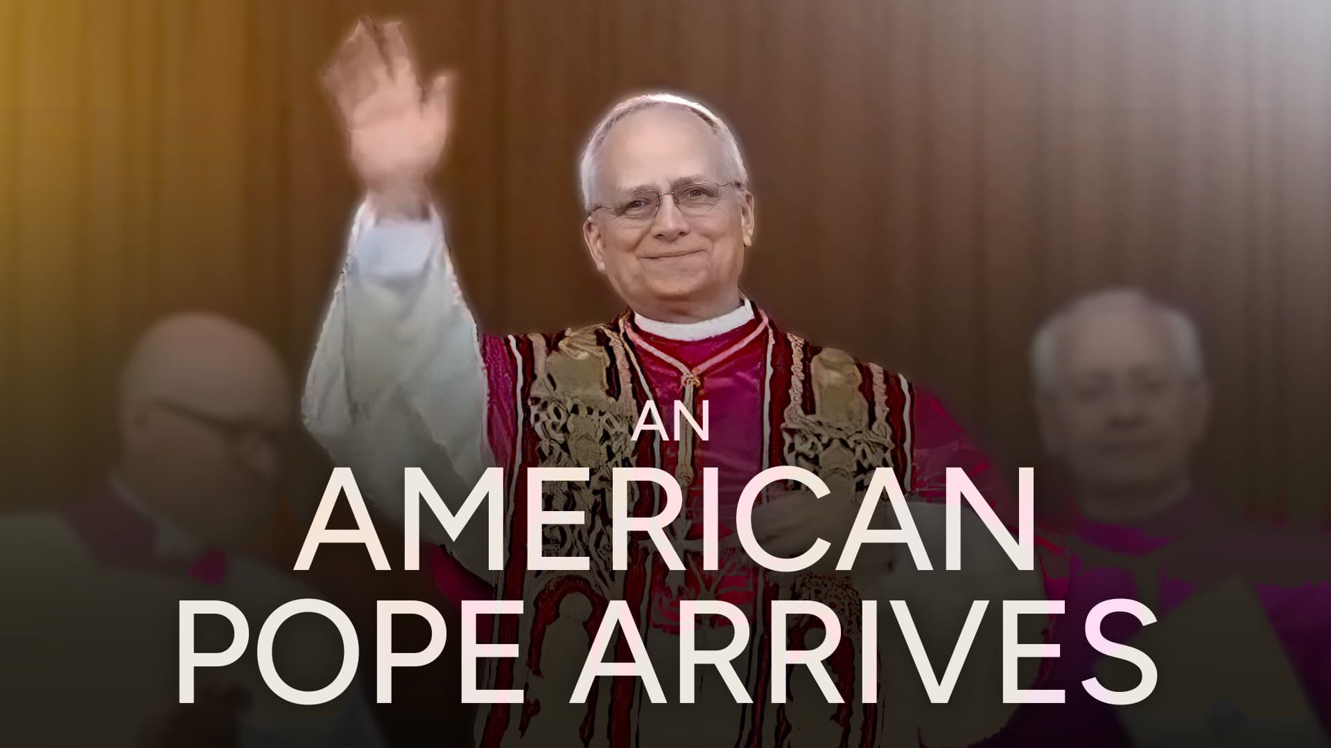 An American Pope Arrives