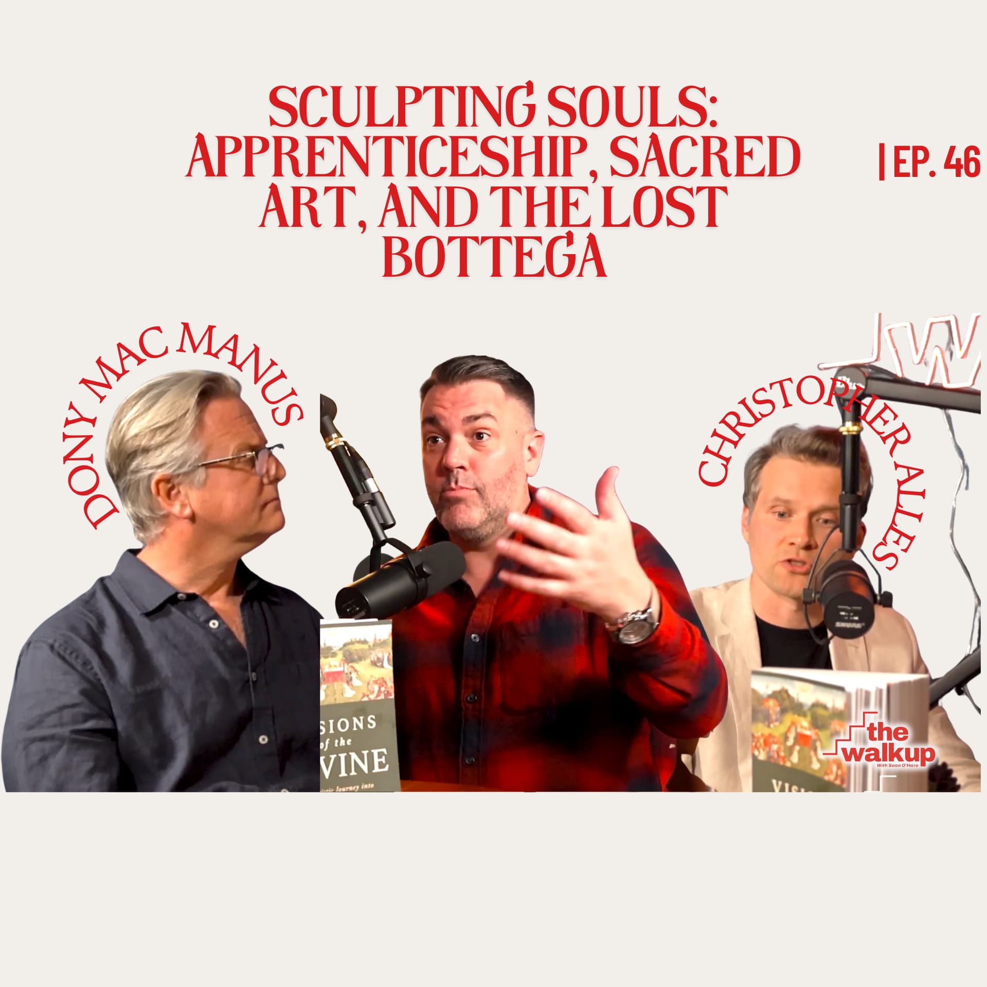 Sculpting Souls (Dony Mac Manus & Christopher Alles) | Ep. 46